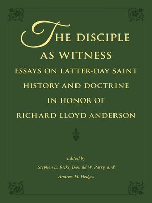 cover image of The Disciple as Witness: Essays on Latter-day Saint History and Doctrine in Honor of Richard Lloyd Anderson